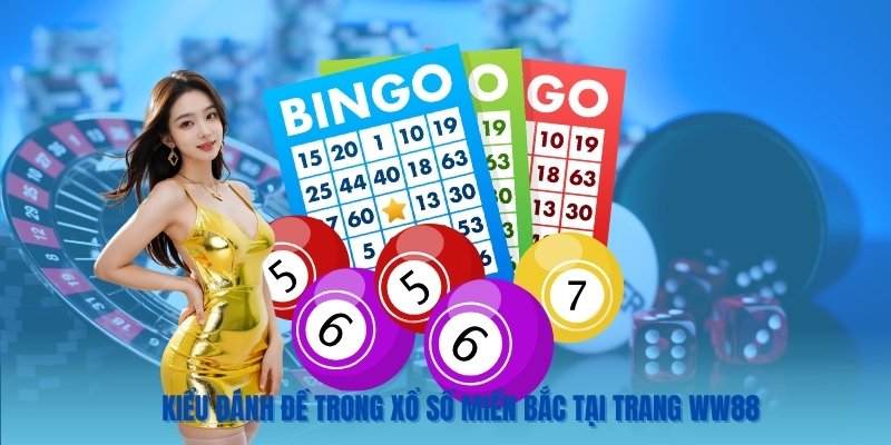 Hình thức chơi đề trong Xsmb xổ số miền Bắc có thể được tìm thấy tại trang WW88